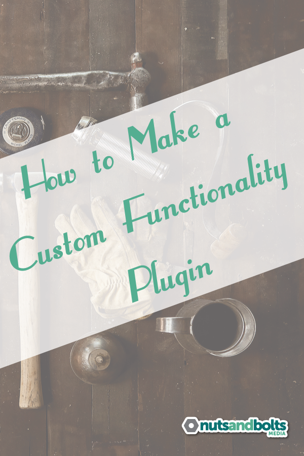 This article explains what a custom functionality plugin does, why you should use one, and how to create your own. via @nabmco