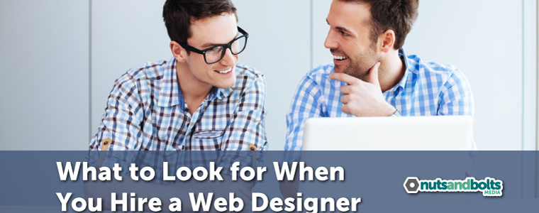 What to Look for When You Hire a Web Designer